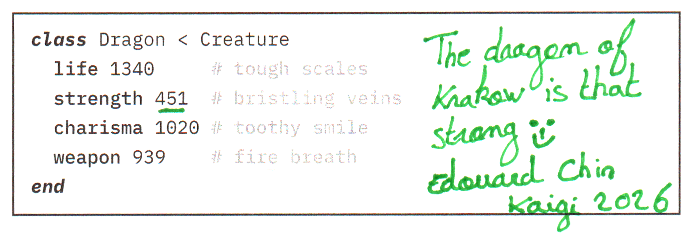 Edouard highlighted the strength value "451" in a Ruby code snippet and wrote besides it:

The dragon of Krakow is that strong 🙂
Edouard Chin,
Kaigi 2026