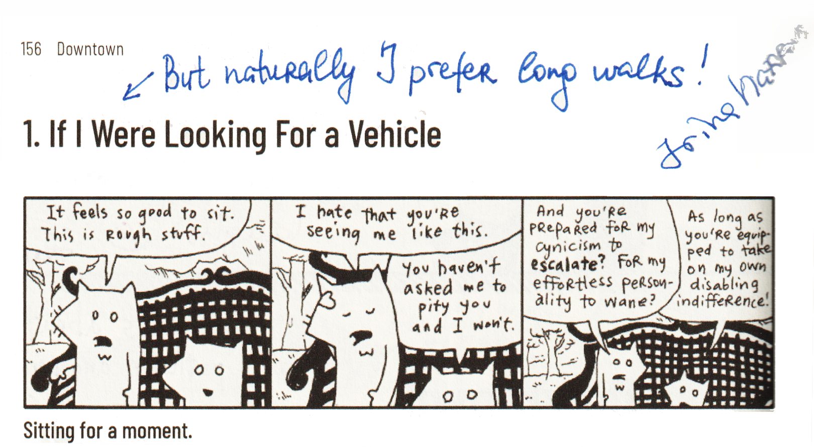 page 156 of why's (poignant) Guide to Ruby, chapter "Downtown", section "1. If I Were Looking For a Vehicle". Below the heading a three-panel comic, "Sitting for a moment.": two foxes sit in front of a checkered fence. One says "It feels so good to sit. This is rough stuff." and "I hate that you're seeing me like this."
Above the heading, a handwritten note in blue pen with an arrow pointing at it: "But naturally I prefer long walks!". Next to it, written at a slant, the signature "Irina Nazarova".