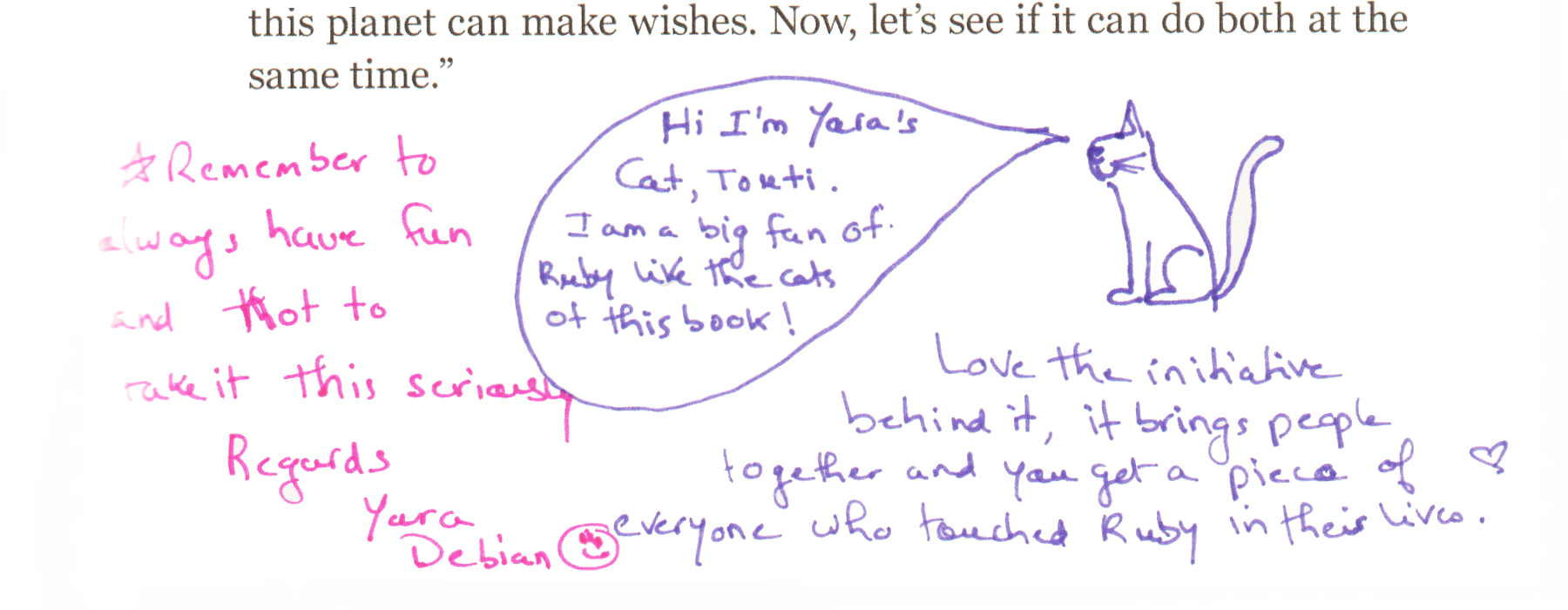 page 149 of why's (poignant) Guide to Ruby. Dr. Cham and the goat test Ruby in irb, and the text introduces the MindReader and WishMaker classes.
At the bottom of the page, three handwritten notes. In pink pen: "Remember to always have fun and not to take it this seriously. Regards, Yara Debian", with a smiley. In purple pen, a drawing of a sitting cat with a big speech bubble: "Hi I'm Yara's cat, Touti. I am a big fan of Ruby like the cats of this book!". Below it, also in purple: "Love the initiative behind it, it brings people together and you get a piece of everyone who touched Ruby in their lives.", with a small heart.